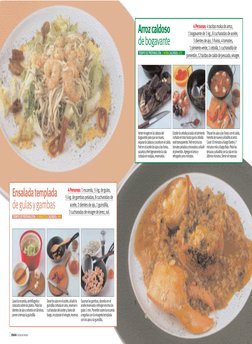 2 SEMANA Cocina de verano
4 Personas: 1 escarola, ½ kg. de gulas, 
½ kg. de gambas peladas, 8 cucharadas de
aceite, 2 dientes