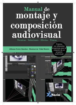 1
Manual de montaje y composición audiovisual
