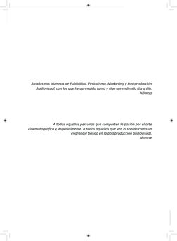 3
Manual de montaje y composición audiovisual
A todos mis alumnos de Publicidad, Periodismo, MarkeƟ ng y Postproducción 
Audi
