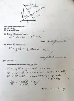 5a 
6b 
2 ) 
= 2b-a 
3a 
ACB and OCD are straight lines. 
AC: CB 1:2. 
OA 3a and OB = 6b. 
6) Express AB in terms of a and b.