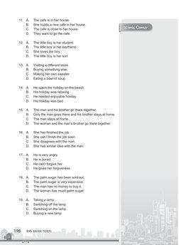 Words Corner
198
BIG BANK TOEFL
11.	 A.	
The cafe is in her house.
B.	
She builds a new cafe in her house.
C.	
The cafe is cl