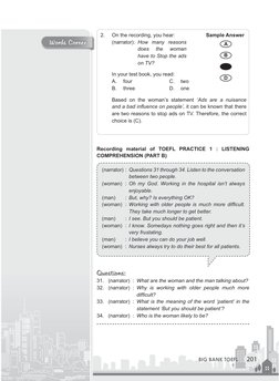 Words Corner
201
BIG BANK TOEFL
Words Corner
2.	
On the recording, you hear:  	
Sample Answer
(narrator):	 How many reasons
