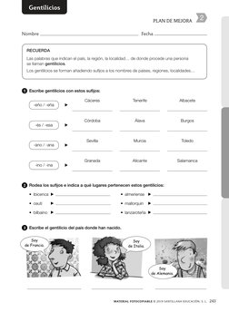 243
MATERIAL FOTOCOPIABLE © 2019 SANTILLANA EDUCACIÓN, S. L.
PLAN DE MEJORA
2
Nombre 
  Fecha 
   
RECUERDA
Las palabras que