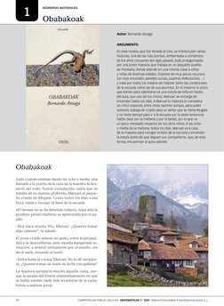 Obabakoak
Justo cuando estaban dando las ocho y media, una 
llamada a la puerta de la casa de la maestra la des-
pertó del to