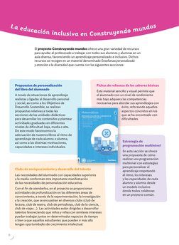 El proyecto Construyendo mundos ofrece una gran variedad de recursos 
para ayudar al profesorado a trabajar con todos sus alu