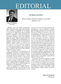 EDITORIAL
¡El silencio de Dios!
¿Hasta cuándo, oh Jehová, clamaré, y no oirás?
(Habacuc 1:2)
Muchas veces nos hemos preguntad