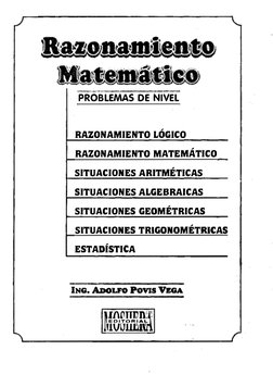 PROBLEMAS DE NIVEL 
RAZONAMIENTO LÓGICO 
RAZONAMIENTO MATEMÁTICO 
SITUACIONES ARITMETICAS 
SITUACIONES ALGEBRAICAS 
SITUACION