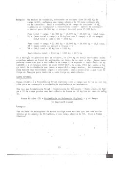 Exemplo:
l!Jm
trajtOirde
eSlteiÍ:ras,rebocando
um
scra.per
(com
28.600
k;g de
ca.rga Wtil),
ená:reIlltauma
ra~pa
ad;v:ersade