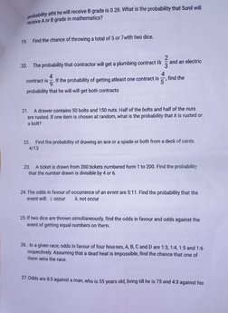 arobability atht he will receive B grade is 0.28. What is the probability that Sunil will 
receive A 
or5 grade in mathematic