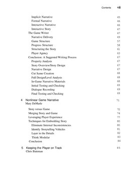 Contents
vii
Implicit Narrative
Formal Narrative
Interactive Narrative
Interactive Story
The Game Writer
Narrative Delivery
G