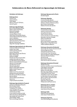 Unidades da Embrapa
Embrapa Acre
Aureny Lunz
Amauri Siviero
Celso Bergo
Marcus Vinício D´Oliveira
Murilo Fazolin
Embrapa Agro