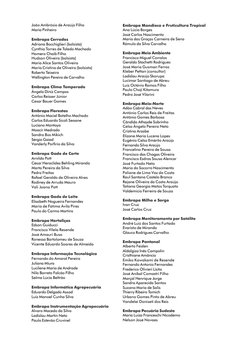 João Ambrósio de Araújo Filho
Maria Pinheiro
Embrapa Cerrados
Adriana Bocchiglieri (bolsista)
Cynthia Torres de Toledo Machad