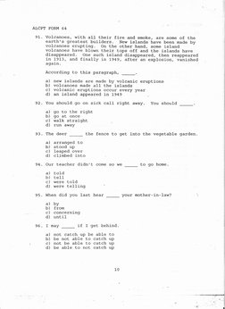 ,.
ALCPT
FORM
64
91. Volcanoes,
with
al~ their
fire and smoke,
are
some
of
the
earth's
greatest
builders.
New
islands
have
be