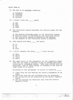 j
:1i
~I
ALCPT
FORM 64
73.
The man
is in critical
condition.
ci}backward
b}
criminal
c} selected
d) serious
74.
I think
I wil