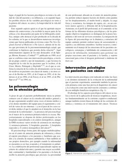 lugar, el papel de los factores psicológicos en torno a la cali-
dad de vida del paciente y su influencia, y en segundo lugar