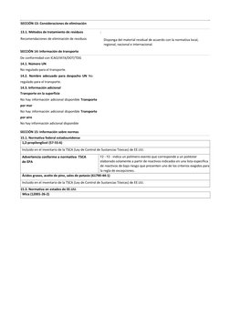 SECCIÓN 13: Consideraciones de eliminación 
  
13.1. Métodos de tratamiento de residuos 
Recomendaciones de eliminación d