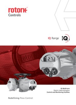 IQ Multi-turn 
Electric Valve Actuators 
Control and Monitoring Facilities 
 
Redefining Flow Control
IQ Range

