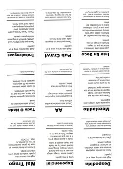 Despedida 
Jugá esta carta y elegí a un 
jugador. 
Todos los demás jugadores 
levantan sus vasos y brindan 
en su honor. El j