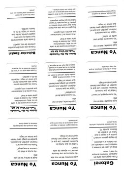 Gatorei 
Yo Nunca 
Yo Nunca 
Podes jugar esta carta en 
cualquier momento aunque 
no sea tu turno. 
Elegí un vaso de la mesa