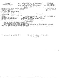 * Chief * 
EAST RUTHERFORD POLICE DEPARTMENT 
Telephone 
John R LaGreca 
312 Grove Street 
201-438=0165 
East Rutherford New