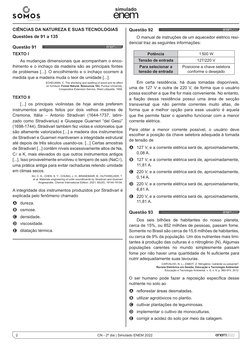 2
simulado
CN - 2º dia | Simulado ENEM 2022
CIÊNCIAS DA NATUREZA E SUAS TECNOLOGIAS
Questões de 91 a 135
Questão 91 	
TEXTO I