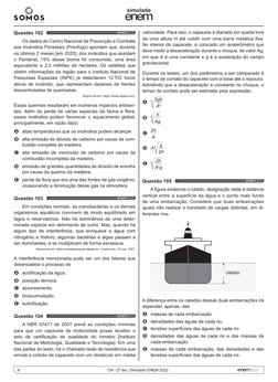 6
simulado
CN - 2º dia | Simulado ENEM 2022
Questão 102 	
Os dados do Centro Nacional de Prevenção e Combate 
aos Incêndios F
