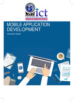  
 
 
 
 
 
 
 
 
MOBILE APPLICATION 
DEVELOPMENT 
Instructor Guide 
 
 
 
 
 
 
 
 
 
 
 
 
 
 
 
 
 
 
 
 
 
 
 
 
 
 
