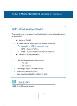 9 
 
Module 1: Mobile Applications Concepts & Techniques 
 
 
 
 
 
 
 
 
 
SMS - Short Message Service 
 
This module covers