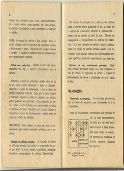 8
sempre
que
necessário
para
evitar
super-aquecimento.
Se
o
motor
estiver
super-aquecido
por
falta
d'água,
mantenha-o
funcion