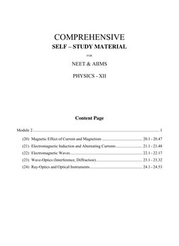 COMPREHENSIVE 
SELF – STUDY MATERIAL 
 
FOR 
 
NEET & AIIMS 
 
PHYSICS - XII 
 
 
 
 
 
Content Page 
 
Module 2 ..........