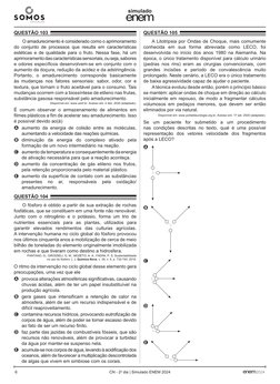 6
simulado
CN - 2o dia | Simulado ENEM 2024
2024
Questão 103 	
O amadurecimento é considerado como o aprimoramento 
do conjun