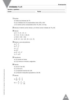 © GRUPO ANAYA, S.A., Matemátias 2.° ESO. Material fotocopiable autorizado.
1 Escribe:
 a) Todos los divisores de 70.
 b) Los