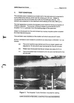 CSIRO 
Reoort No DTA348
Pace 2 or 10
TEST CONDITIONS
3.
The samples were installed 
on a model roof in the test area and subj