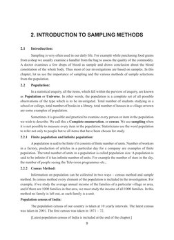 9
2. INTRODUCTION TO SAMPLING METHODS
2.1 	
Introduction:
	
Sampling is very often used in our daily life. For example while