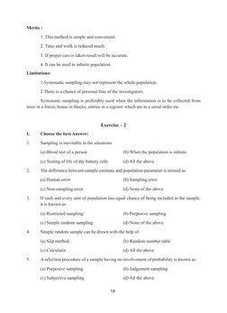 18
Merits :
	
1. This method is simple and convenient.
	
2. Time and work is reduced much.
	
3. If proper care is taken resul