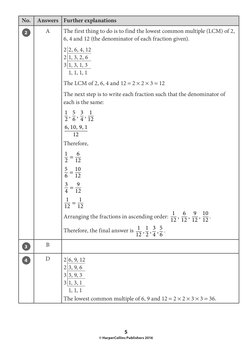 5
© HarperCollins Publishers 2016
No.
Answers
Further explanations
2
A
The first thing to do is to find the lowest common mul