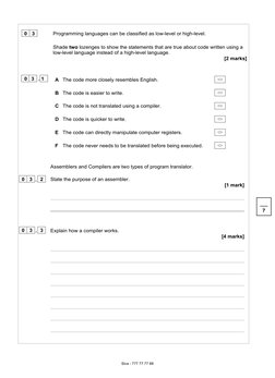 0 3 
Programming languages can be classified as low-level or high-level. 
Shade two lozenges to show the statements that are