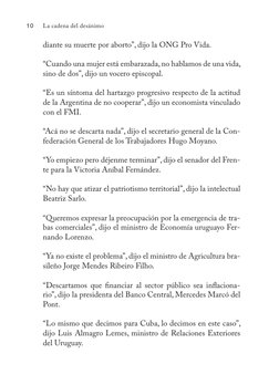 10
La cadena del desánimo
diante su muerte por aborto”, dijo la ONG Pro Vida.
“Cuando una mujer está embarazada, no hablamos