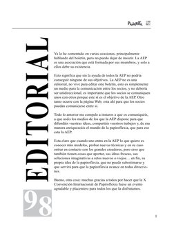 98
1
EDITORIAL
98
Ya lo he comentado en varias ocasiones, principalmente
hablando del boletín, pero no puedo dejar de insisti