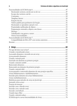 Estruturas de dados e algoritmos em JavaScript
6
Funcionalidades da ECMAScript 6.............................................