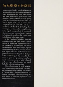 The HANDBOOK of COACHING 
Long recognized as a key ingredient for success, 
professional coaching is a fundamental element 
t