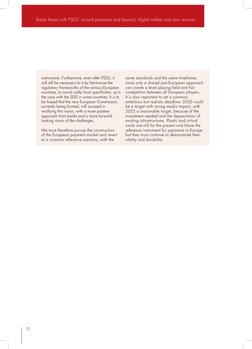 10
Banks faced with PSD2: around payments and beyond, digital wallets and new services
instruments. Furthermore, even after P