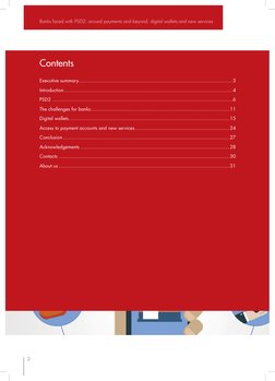 2
Banks faced with PSD2: around payments and beyond, digital wallets and new services
Contents
Executive summary.............