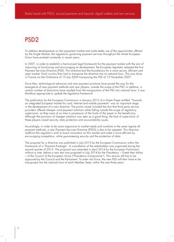 6
Banks faced with PSD2: around payments and beyond, digital wallets and new services
To address developments on the e-paymen