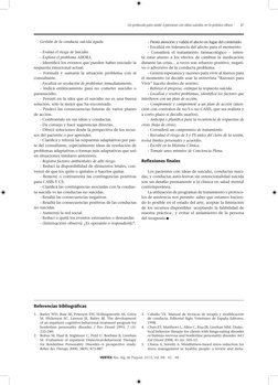 47
VERTEX Rev. Arg. de Psiquiat. 2010, Vol. XXI:  42 - 48
Gestión de la conducta suicida aguda
- Evaluá el riesgo de Suicidi
