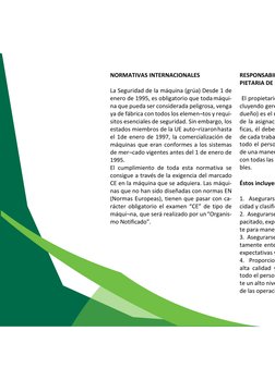 NORMATIVAS INTERNACIONALES 
 
La Seguridad de la máquina (grúa) Desde 1 de 
enero de 1995, es obligatorio que toda má