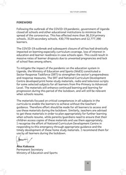 iii
SELF-STUDY LEARNING
FOREWORD
Following the outbreak of the COVID-19 pandemic, government of Uganda 
closed all schools an