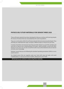 1
SELF-STUDY LEARNING
PHYSICS SELF-STUDY MATERIALS FOR SENIOR THREE 2020
These self study materials have been developed to he