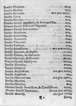 Sánete Machía. 
oraj 
Sanfte Barnaba. 
ora pro nobís. 
Sanóle Lúea. 
ora. 
Sande Maree.- 
- ora. 
Omnes Sandi Apoftolí, fk Ev