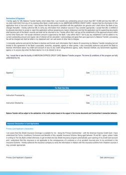 d 
d 
m 
m 
y 
 y 
y 
y      
d 
d 
m 
m 
y 
 y 
y 
y      
d 
d 
m 
m 
y 
 y 
y 
y      
Declaration & Signature 
I hereby a